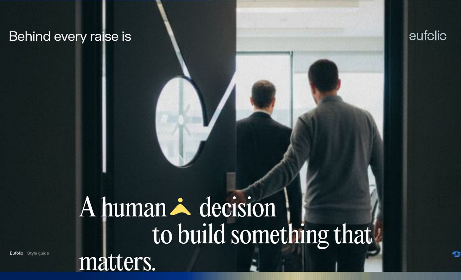 Eufolio poster: “Behind every raise is a human decision to build something that matters.”